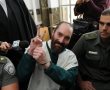 "המחבל היהודי" בחזרה בבית המשפט המחוזי בירושלים